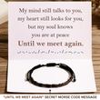 Load image into Gallery viewer, You&#39;re At Peace, Until We Meet Again Morse Code Bracelet
