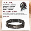 Load image into Gallery viewer, To My Son, Quitting is Not Acceptable Spartan Bracelet with heartwarming message card.
