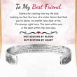 Load image into Gallery viewer, To My Best Friend, Thanks For Coming Into My Life Wide Cuff Bracelet and its message card
