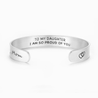 Load image into Gallery viewer, To My Daughter, I Am So Proud Of You bracelet on a white background
