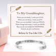 Load image into Gallery viewer, To My Granddaughter, Believe In You Like I Do Bracelet on a personalized message card

