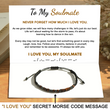 Load image into Gallery viewer, To My Soulmate, Never Forget How Much I Love You Morse Code Bracelet
